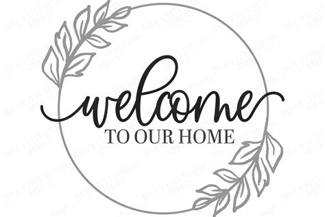Welcome To Our Home - Farmhouse Wreath SVG DXF EPS Sign (557360) | Cut