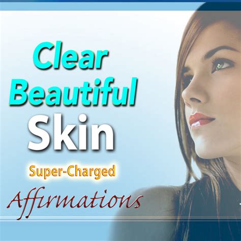 Clear Beautiful Skin I Am Manifesting Healthy Flawless Skin Super