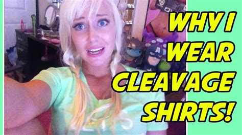 Why I Wear Cleavage Shirts Youtube