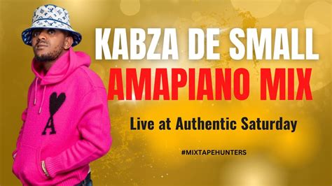 Kabza De Small 2023 Amapiano Mix Live At Authentic Saturday Youtube