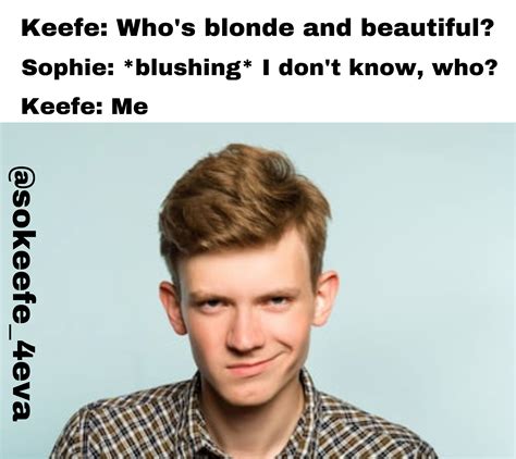 Maybe you would like to learn more about one of these? #sokeefe #sophiefoster #keefesencen #kotlc #meme #smirk (With images) | Lost city, The best ...