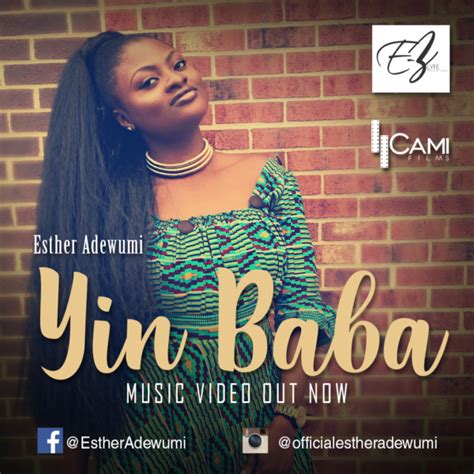 Esther Adewumi Celebrates Birthday With New Music Video Yin Baba