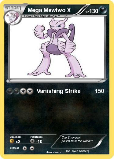However, even though the scientific power of humans created this pokémon's body, they failed to endow mewtwo with a compassionate heart. Pokémon Mega Mewtwo X 97 97 - Vanishing Strike - My Pokemon Card