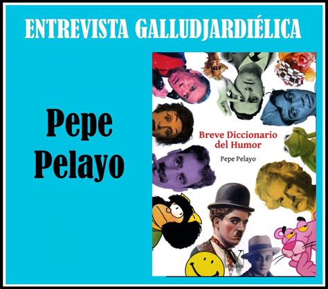 Entrevista Galludjardiélica Pepe Pelayo