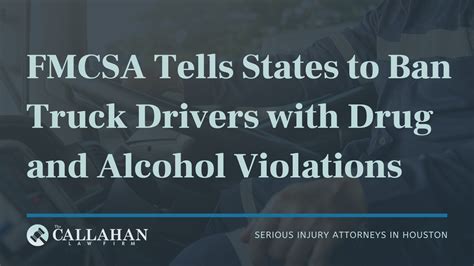 Fmcsa Ban Truck Drivers With Drug And Alcohol Violations