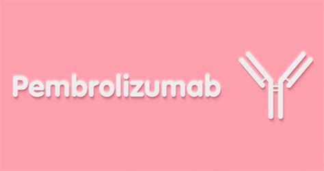 Fda Approves Pembrolizumab For Advanced Cervical Cancer With Disease Pr