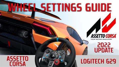 Assetto Corsa Logitech G Wheel Settings Guide Creating A Lut
