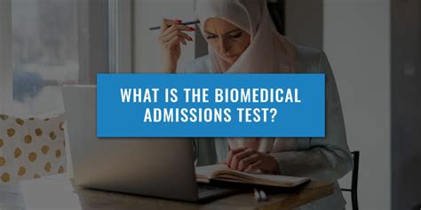 The Biomedical Admissions Test Bmat What Is It