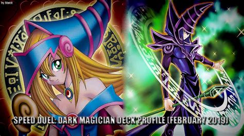 Yugioh Speed Duel Dark Magician Deck Profile February 2019 By