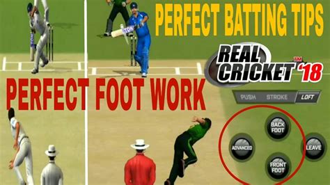 Perfect Footwork Tips In Real Cricket 18 Test Match And Odi Perfect