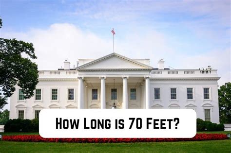 How Long Is 70 Feet 14 Practical Visuals Measuringly