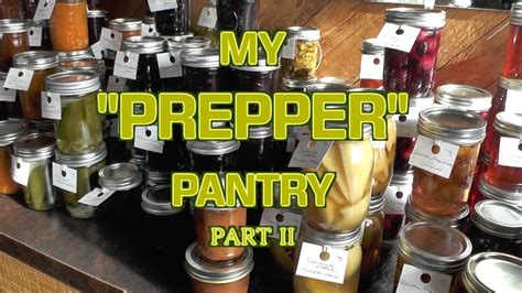 My Prepper Pantry Part Ii Fresh P Youtube