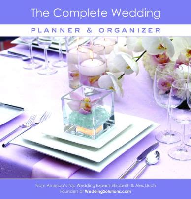 Assemble your planning team—this may include hiring a wedding planner. Complete Wedding Planner and Organizer by Alex A. Lluch ...