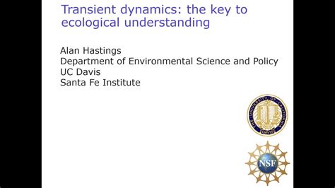 Transient Dynamics The Key To Ecological Understanding Alan Hastings