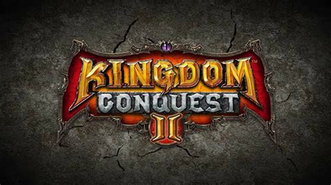 Kingdom Conquest Ii Universal Hd Gameplay Trailer Youtube