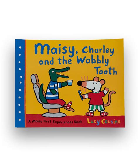 Maisy Charley And The Wobbly Tooth The Story Jet