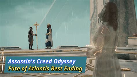 Assassin S Creed Odyssey Fate Of Atlantis Best Ending Youtube