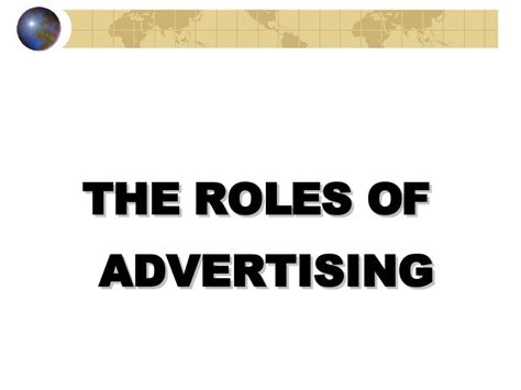 The Roles Of Advertising