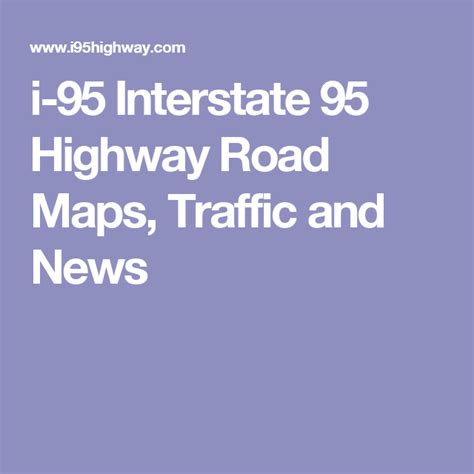 I 95 Interstate 95 Highway Road Maps Traffic And News Highway Road