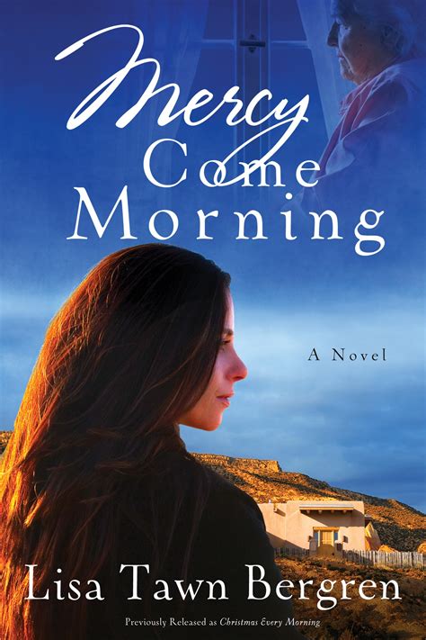 Mercy Come Morning By Lisa T Bergren Penguin Books New Zealand