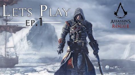 Assassins Creed Rogue Ep1 Lets Play Walkthrough Gameplay