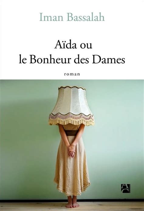 Aïda Ou Le Bonheur Des Dames Ebook Iman Bassalah 9782380823059