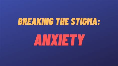 Breaking The Stigma Pt 5 Anxiety Youtube