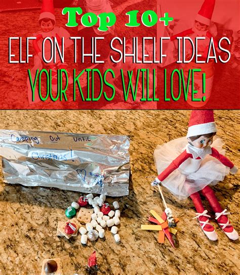 Top 10 Elf On The Shelf Ideas Kids Will Love For