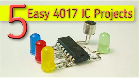 5 Easy Electronics Projects With 4017 Ic Youtube