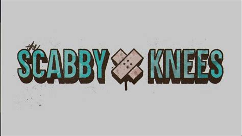 The Scabby Knees Teaser Youtube
