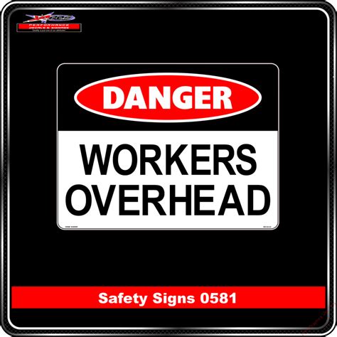 Danger Workers Overhead Safety Sign 0581 Performance Decals And Signage