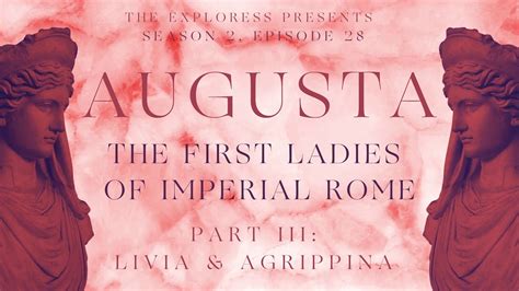 Augusta The First Ladies Of Imperial Rome Part Iii Youtube