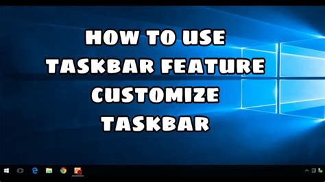 How To Use Taskbar Featurecustomize Taskbarreset Taskbar Setting In