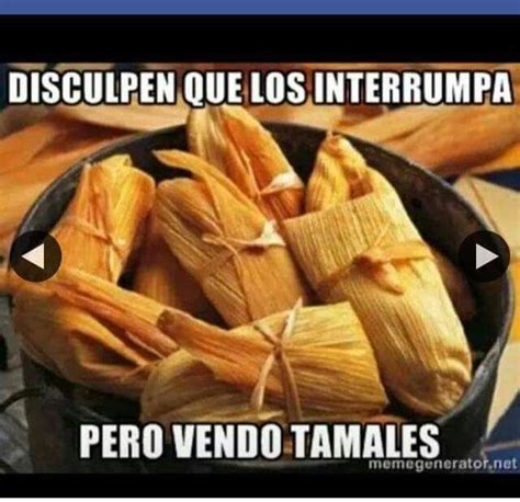 49 Best Tamalli Images On Pinterest Tamales Humor Mexicano And Jokes