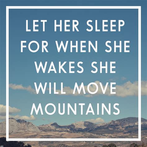 When you get enough sleep, you're less likely to get sick. Let Her Sleep For When She Wakes She Will Move Mountains ...