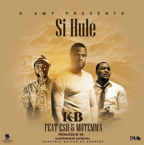 Kb Ft Esii And Mutemwa Si Hule Official Music Video Zedscoop