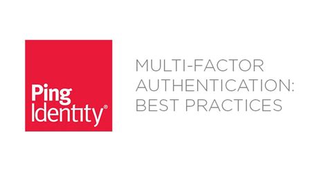 The best practice in access management today is least privilege. it means assigning each entity or application access rights to only those resources needed with managed identity services, like other managed security services solutions, a security provider will monitor and manage enterprise iam. Ping Identity - Multi-Factor Authentication Best Practices ...