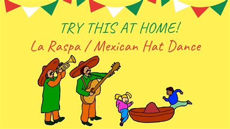 La Raspa Mexican Hat Dance From The Music Class Youtube