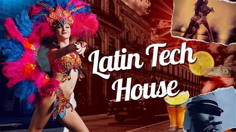 Latin Tech House Mix I Latino Fiesta Youtube