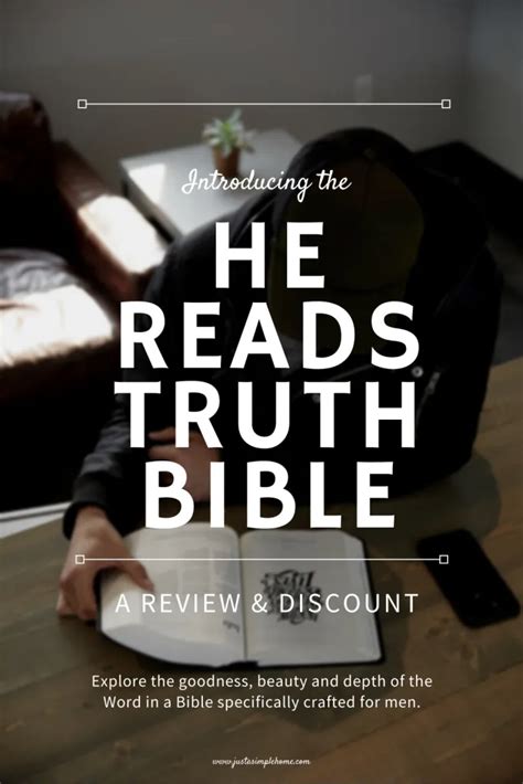 The He Reads Truth Bible A Review And An Exclusive Coupon Code This
