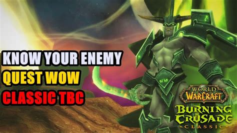 Know Your Enemy Tbc Quest Wow Youtube