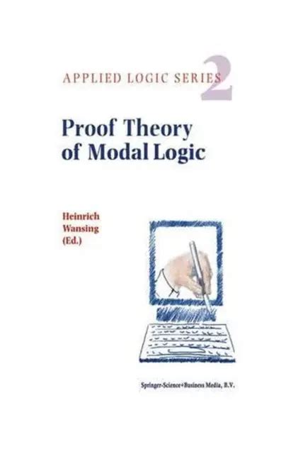 Proof Theory Of Modal Logic By Heinrich Wansing English Paperback