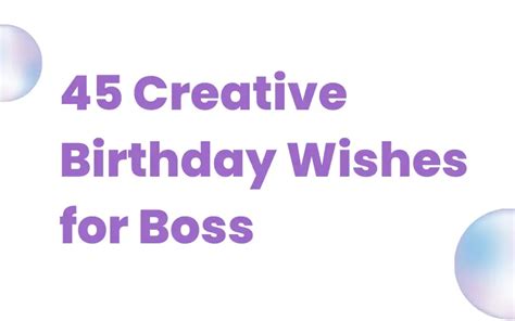 45 Creative Birthday Wishes For Boss I Wish You