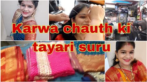 Karwa Chauth Ki Tayari Suru Its Time To Go Parlouri M Confused Konsi Saree Wear Karu🤔 Youtube