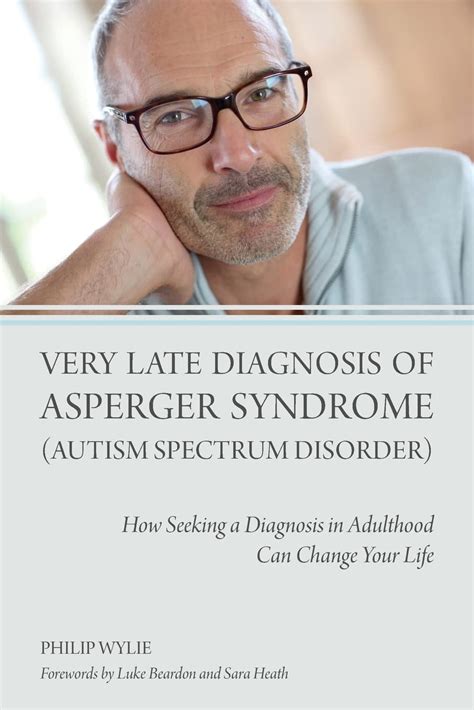 Very Late Diagnosis Of Asperger Syndrome Autism Spectrum Disorder How Seeking A Diagnosis In