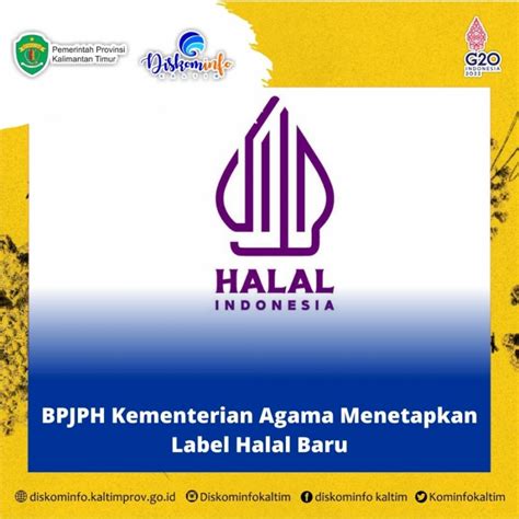 Bpjph Kementerian Agama Menetapkan Label Halal Baru Diskominfo Prov