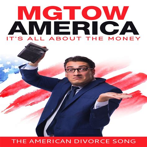 It S All About The Money The American Divorce Song Single By Mgtow