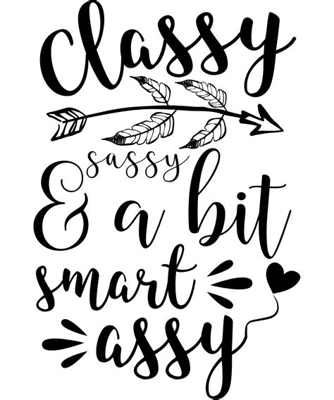 Classy Sassy And A Bit Smart Assy Sarcasm Mom Free Svg File Svg Heart
