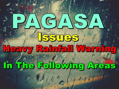More snow on the way amid fresh weather warnings. PAGASA Issues Heavy Rainfall Warning In The Following Areas