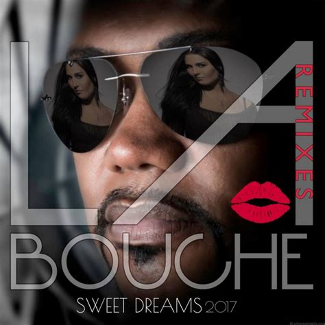 Sweet Dreams 2017 Remixes Album By La Bouche Spotify